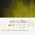 MANTIS ERIC TRUFFAZ